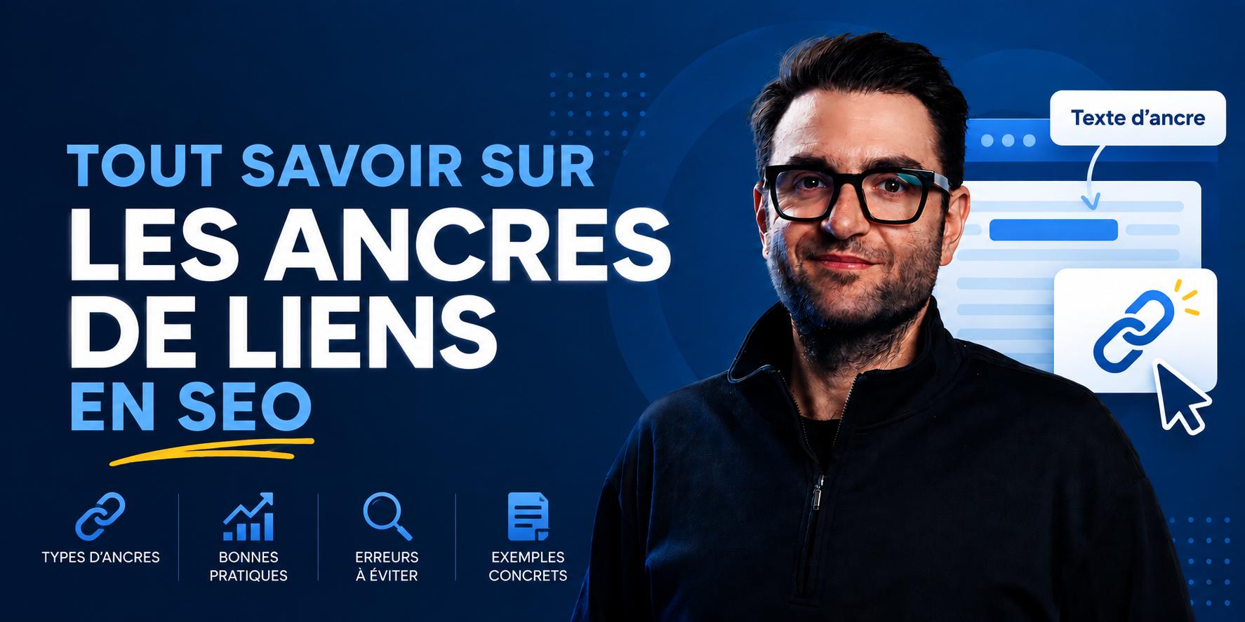 Tout savoir sur les ancres de liens en SEO — types d'ancres, bonnes pratiques et erreurs à éviter
