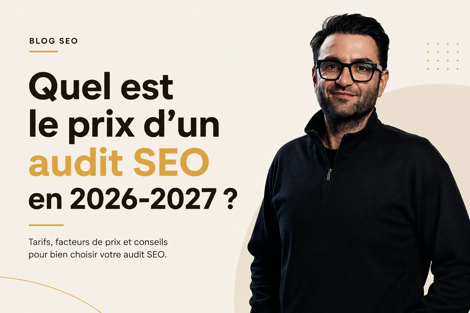 Prix d'un audit SEO en 2026-2027